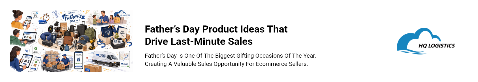 Father’s Day Product Ideas That Drive Last-Minute Sales.png what does a fulfillment center do what is a fulfillment manager what is a fulfillment position order fulfillment order fulfillment operator fulfillment center operator is amazon a fulfillment center what is amazon fulfillment what is fulfillment center amazon in-house fulfillment amazon fba fulfillment center where is amazon's hq where is amazon's largest fulfillment center amazon fulfillment center