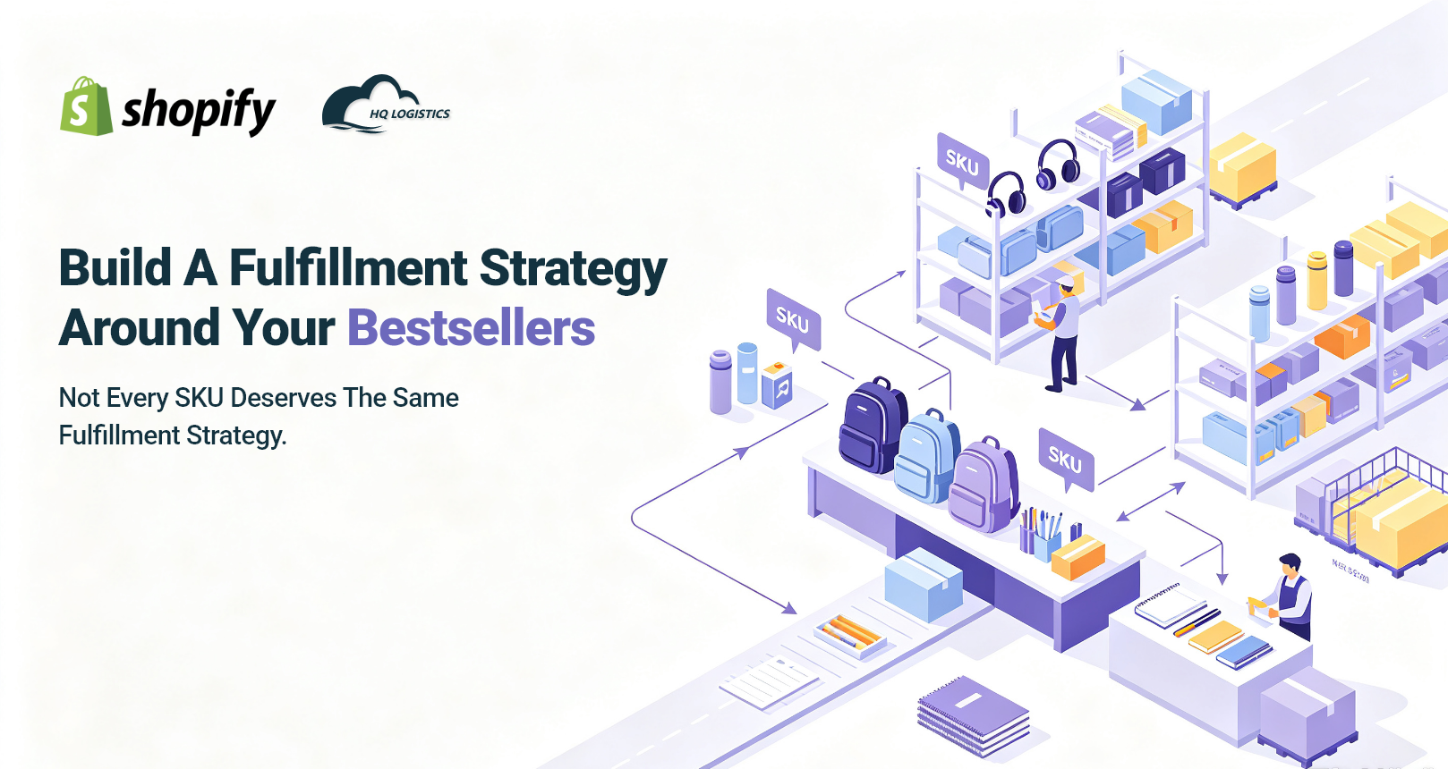 Build A Fulfillment Strategy Around Your Bestsellers.png U.S. fulfillment, Shopify U.S. fulfillment, back-to-school fulfillment, Shopify fulfillment USA, U.S. warehouse for Shopify, ecommerce fulfillment, Shopify inventory management, U.S. warehouse, back-to-school inventory planning, Shopify logistics, U.S. 3PL, Shopify fulfillment partner