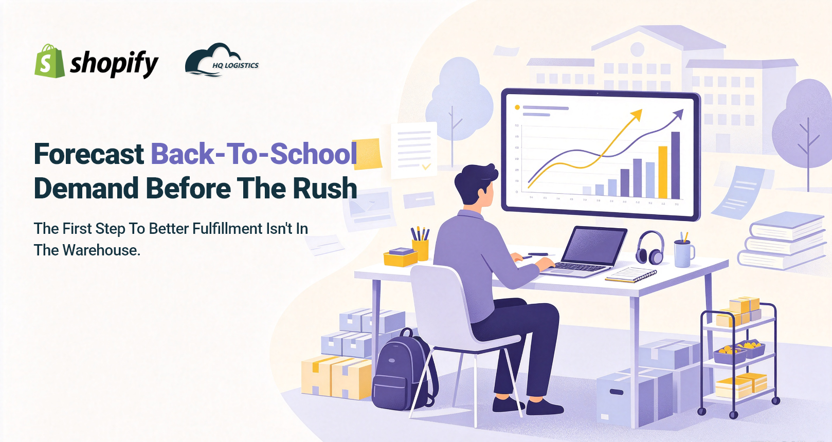 Forecast Back-to-School Demand Before the Rush.png U.S. fulfillment, Shopify U.S. fulfillment, back-to-school fulfillment, Shopify fulfillment USA, U.S. warehouse for Shopify, ecommerce fulfillment, Shopify inventory management, U.S. warehouse, back-to-school inventory planning, Shopify logistics, U.S. 3PL, Shopify fulfillment partner