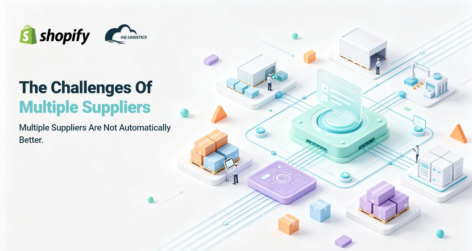 one supplier vs multiple suppliers for Shopify, multiple suppliers Shopify, Shopify supplier management, ecommerce supply chain, Shopify fulfillment, supplier diversification, ecommerce sourcing, China fulfillment
